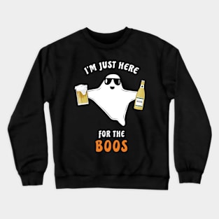 I'm Just Here For The Boos - Funny Halloween Ghost Crewneck Sweatshirt